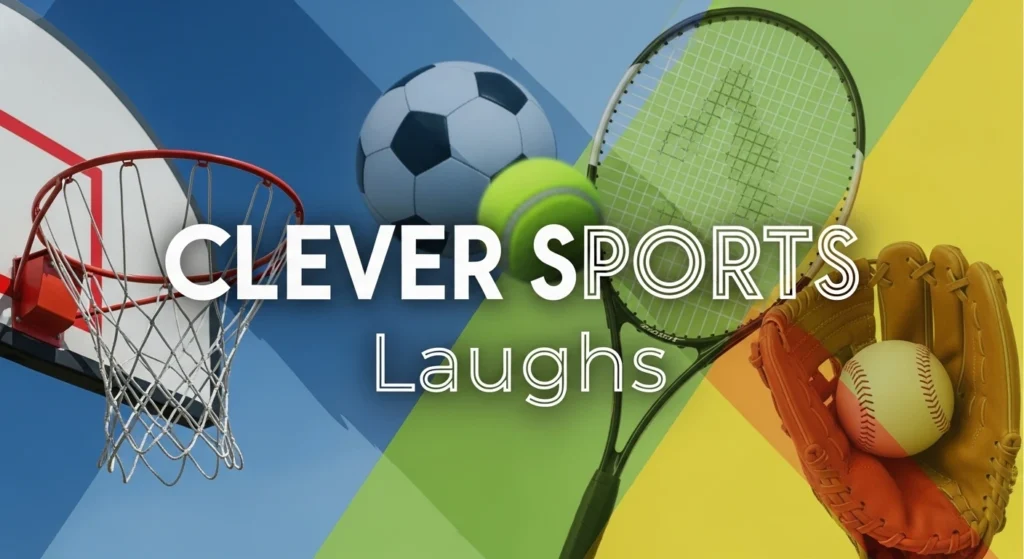 Clever Sports Laughs