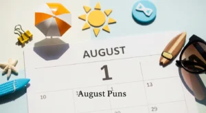 August Puns