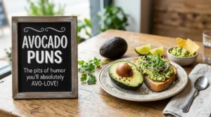Avocado Puns