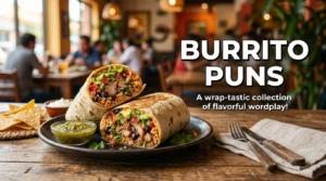 Burrito puns